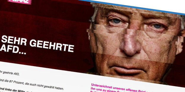 Ein verzerrtes Gesicht und in großer Schrift die Anrede „Sehr geehrte AFD“ Ein verzerrtes Gesicht und in großer Schrift die Anrede „Sehr geehrte AFD“
