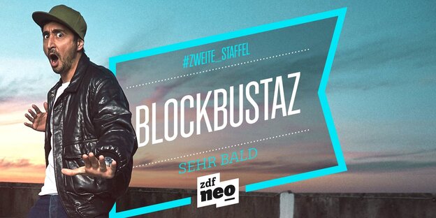 Banner der Comedy-Serie "Blockbustaz", im Bild Rapper Eko Fresh Banner der Comedy-Serie "Blockbustaz", im Bild Rapper Eko Fresh