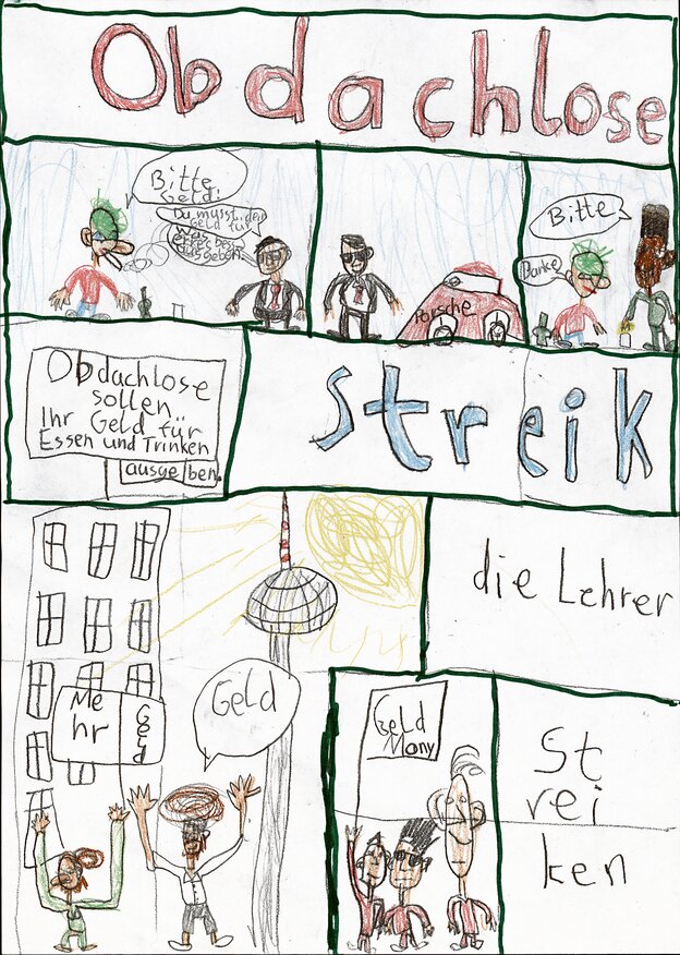 Ein von einem Kind gemalter Comic über den Schulstreik, es demonstrieren Lehrer vor dem Fernsehturm und ein Obdachloser möchte Geld Ein von einem Kind gemalter Comic über den Schulstreik, es demonstrieren Lehrer vor dem Fernsehturm und ein Obdachloser möchte Geld
