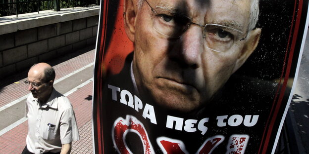 Wolfgang Schäuble auf „Nein“-Wahlplakat in Athen Wolfgang Schäuble auf „Nein“-Wahlplakat in Athen